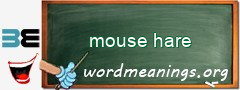 WordMeaning blackboard for mouse hare